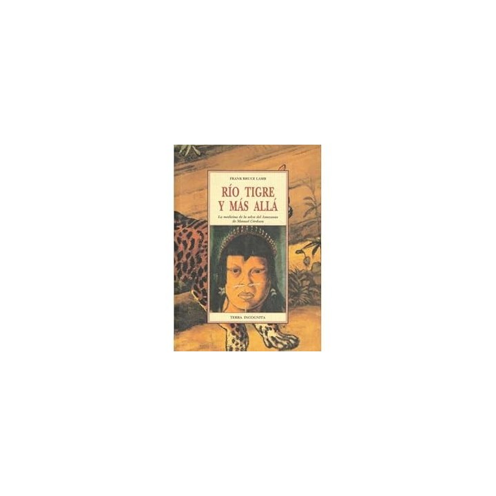 Río Tigre y Más Allá - Narrativa de viajes.